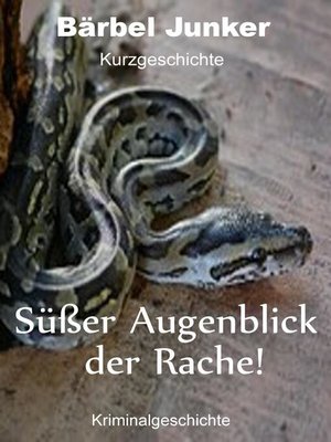 cover image of Süßer Augenblick der Rache!